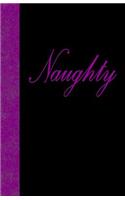 Naughty: Lined Journal, 108 pages