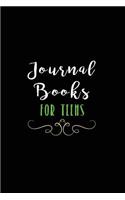 Journal Books For Teens: Blank Journal Notebook To Write In