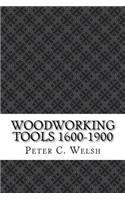 Woodworking Tools 1600-1900