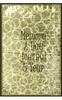 Memory A Day Journal 5 Year: 5 Years Of Memories, Blank Date No Month