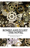 Romeo And Juliet - The Novel