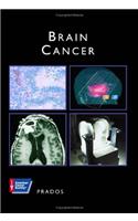 Brain Cancer: A Volume in the American Cancer Society Atlas of Clinical Oncology Series (ACS Atlas of Clinical Oncology)