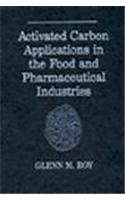 Activated Carbon Applications in the Food and Pharmaceutical Industries