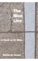 The Blue Line: A Novel in 26 Miles