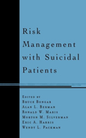 Risk Management with Suicidal Patients