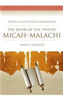 Book of the Twelve: Micah-Malachi