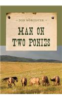 Man on Two Ponies: (An Evans Novel of the West)