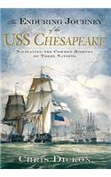 Enduring Journey of the USS Chesapeake: Navigating the Common History of Three Nations