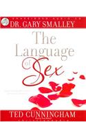 Language of Sex: Experiencing the Beauty of Sexual Intimacy