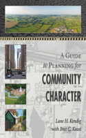 A Guide to Planning for Community Character