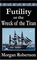 Futility or The Wreck of the Titan