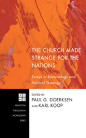 Church Made Strange for the Nations