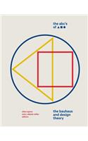 The ABC's of Triangle, Square, Circle: The Bauhaus and Design Theory