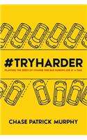 #TryHarder