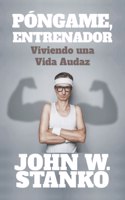 Póngame, Entrenador