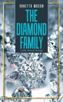 Diamond Family: Loyalty, Betrayal, Revenge