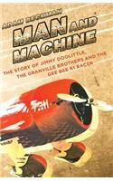 Man and Machine: The Story of Jimmy Doolittle, the Granville Brothers and the Gee Bee R1 Racer