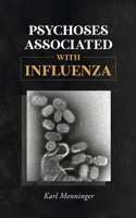 Psychoses Associated with Influenza