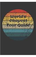World's Okayest Tour Guide Notebook