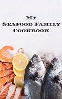 My Seafood Family Cookbook