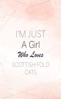 I'm Just A Girl Who Loves Scottish Fold Cats SketchBook