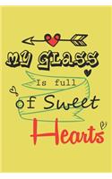 My Class is full of sweet hearts - Funny Valentine's Day Notebook - Journal