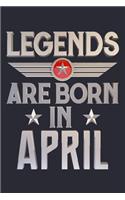 Legends Are Born in April