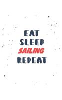 Eat Sleep sailing Repeat