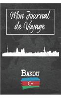 Mon Journal de Voyage Bakou: 6x9 Carnet de voyage I Journal de voyage avec instructions, Checklists et Bucketlists, cadeau parfait pour votre séjour à Bakou (Azerbaïdjan) et pou