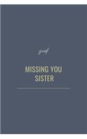 Missing You Sister