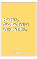 Notes, To-do lists and Sh*t - Notebook to write down your notes and organize your tasks