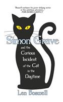 Simon Grave and the Curious Incident of the Cat in the Daytime: A Simon Grave Mystery(2 Simon Grave Mystery)