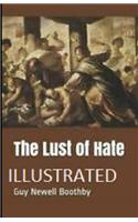 The Lust of Hate Illustrated