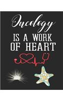 Oncology Is A Work of Heart