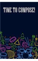 Time to Compose: DIN-A5 sheet music book with 100 pages of empty staves for music students and composers to note melodies and music