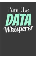 I'm the Data Whisperer