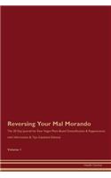 Reversing Your Mal Morando: The 30 Day Journal for Raw Vegan Plant-Based Detoxification & Regeneration with Information & Tips (Updated Edition) Volume 1