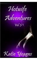 Hotwife Adventures