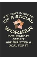 You Can't Scare Me I'm A Social Worker