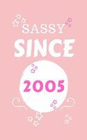 Sassy Since 2005