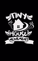 Tiny house movement: 6x9 TINY HOUSE - lined - ruled paper - notebook - notes