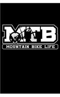 MTB Mountain Bike Life: Mountain Bike MTB Lined Notebook Journal Diary 6x9