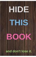 Hide this book and don't lose it