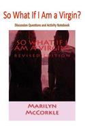 So What If I Am a Virgin?