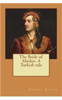 The Bride of Abydos- A Turkish tale