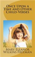 Once Upon a Time and Other Child-Verses