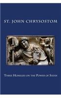 Three Homilies on the Power of Satan