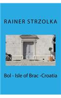 Bol - Isle of Brac -Croatia