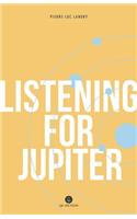 Listening for Jupiter