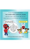 The Super-Hero Survival Guide